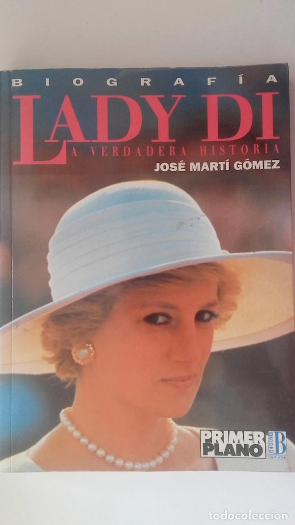 Libros: Lady Di. La verdadera historia - Jos&eacute; Mart&iacute; G&oacute;mez - Foto 1