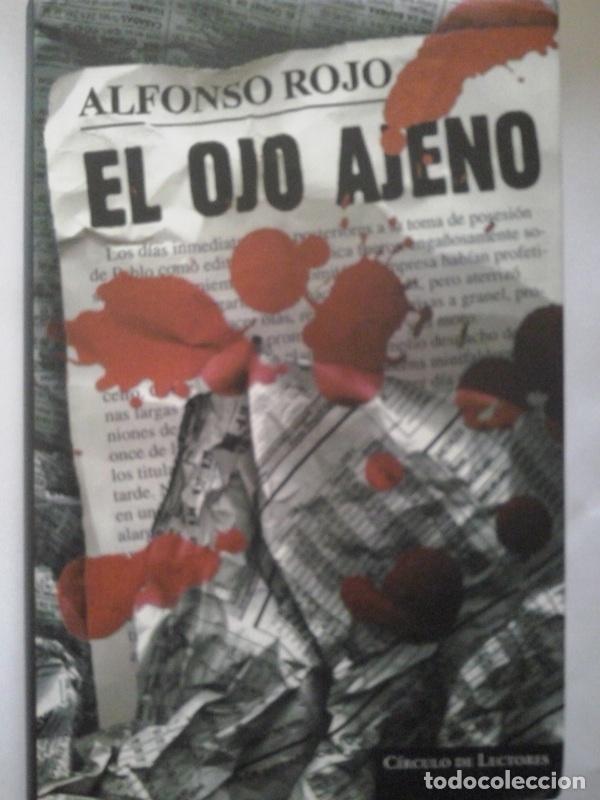 Libros: El ojo ajeno - Alfonso Rojo - Foto 1
