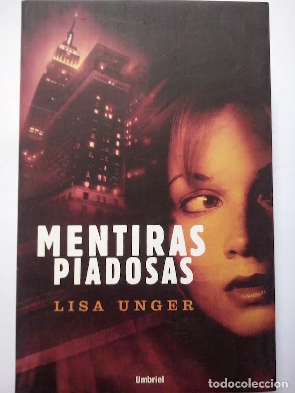 Libros: Mentiras piadosas - Lisa Unger - Foto 1