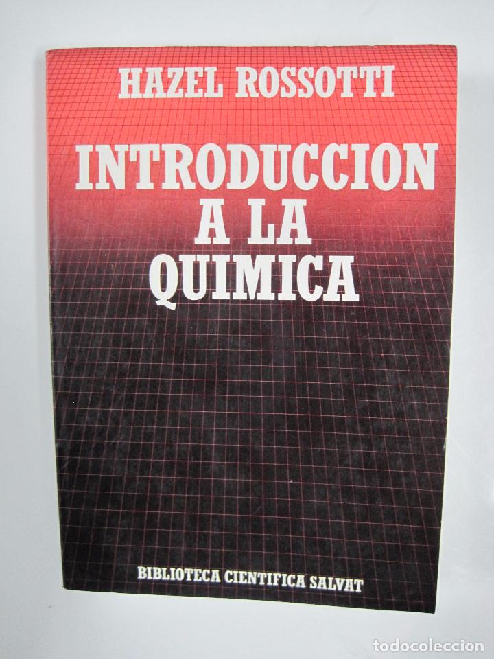 Libros: Introduccion a la Quimica, Biblioteca Cientifica Salvat/ Hazel Rossotti - Foto 1