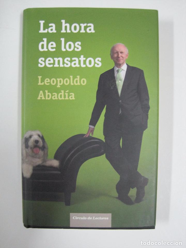 Libros: La hora de los sensatos/ Abad&iacute;a, Leopoldo - Foto 1