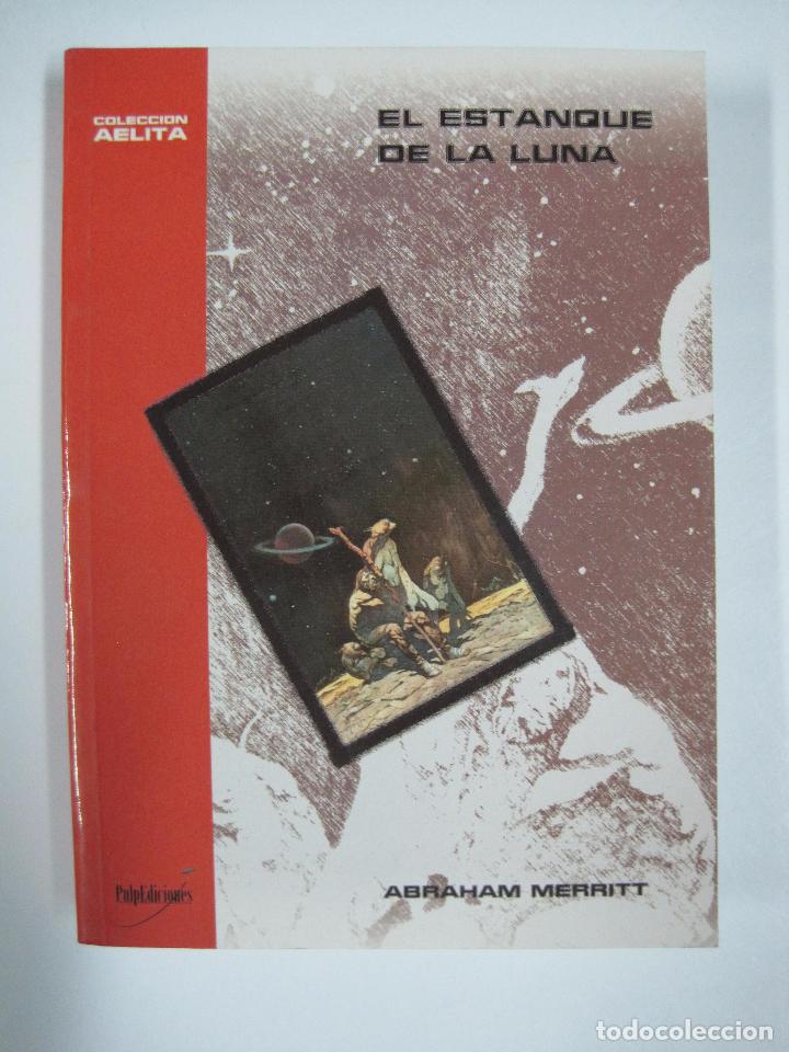 Libros: El estanque de la luna/ Merritt, Abraham - Foto 1
