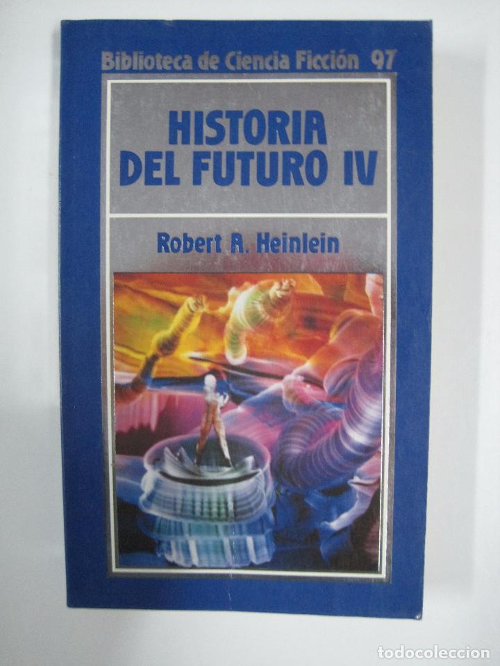 Libros: HISTORIA DEL FUTURO T 4/ Robert A. Heinlein - Foto 1