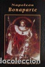 Libros: NAPOLEON BONAPARTE - JUAN VAN DEN EYNDE - Foto 1