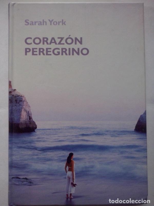 Libros: Coraz&oacute;n peregrino - Sarah York - Foto 1
