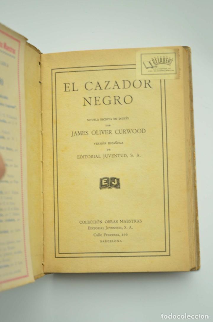 Libros: El coraz&oacute;n negro - CURWOOD, James Oliver - Foto 3