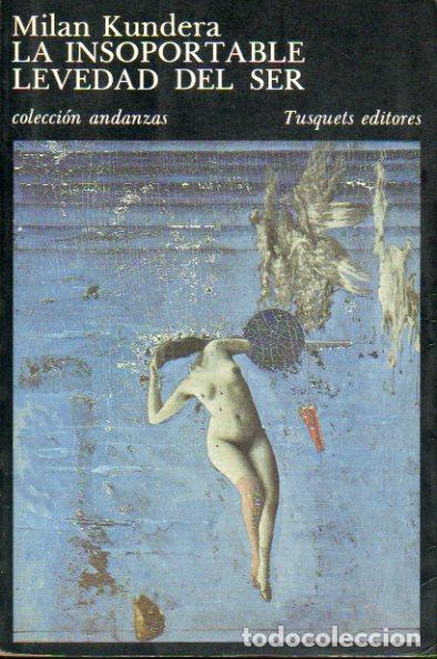 Libros: LA INSOPORTABLE LEVEDAD DEL SER. 8&ordf; ed. - Foto 1