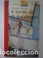 Libros: A bordo de El Vagabundo - Sharon Creech - Foto 1