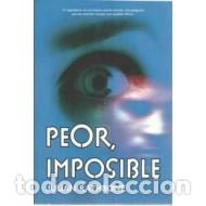 Libros: PEOR IMPOSIBLE - Rathbone,Julian - Foto 1
