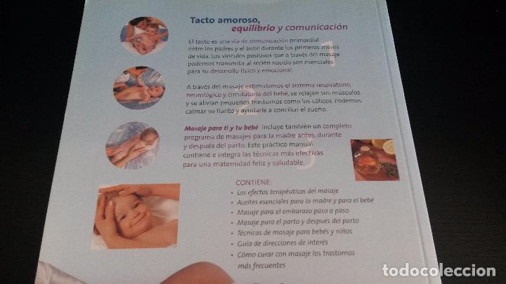 Libros: MASAJE PARA TI Y TU BEBE. EL PODER DE LAS CARICIAS PASO A PASO. CATY GUZMAN. OCEANO 2002. - Foto 4
