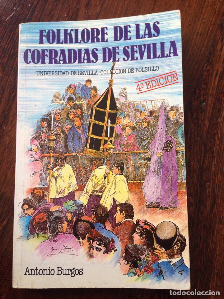 Libros: Libro Folklore de las cofrad&iacute;as de Sevilla. Antonio Burgos - Foto 1