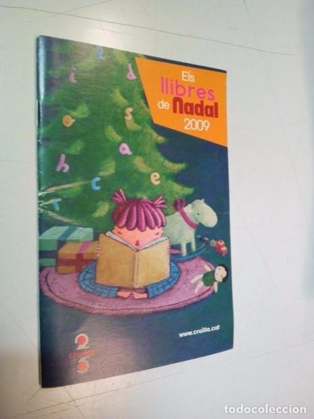 Libros: ELS LLIBRES DE NADAL ** ED. CRUILLA ** 2009 - Foto 1