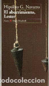 Libros: Hip&oacute;lito G. Navarro - El aburrimiento, Lester - Foto 1
