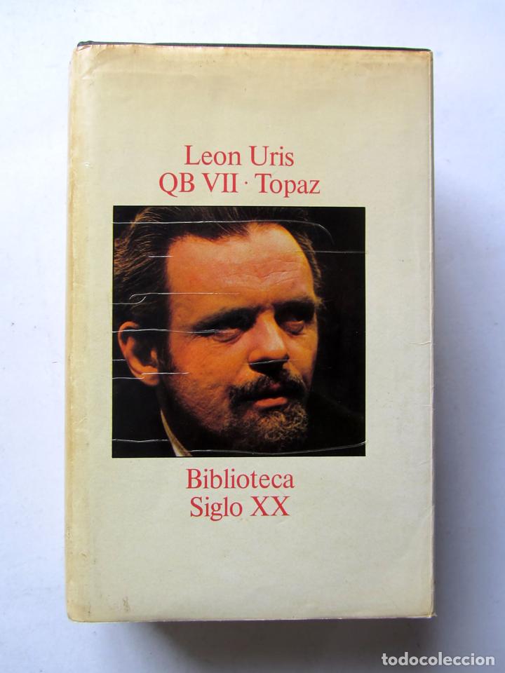 Bücher: QB VII. Topaz. Leon Uris. Biblioteca Siglo XX
