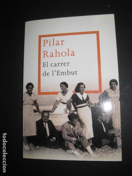 Libros: EL CARRER DE LEMBUT. PILAR RAHOLA. LA MAGRANA 2013 - Foto 1
