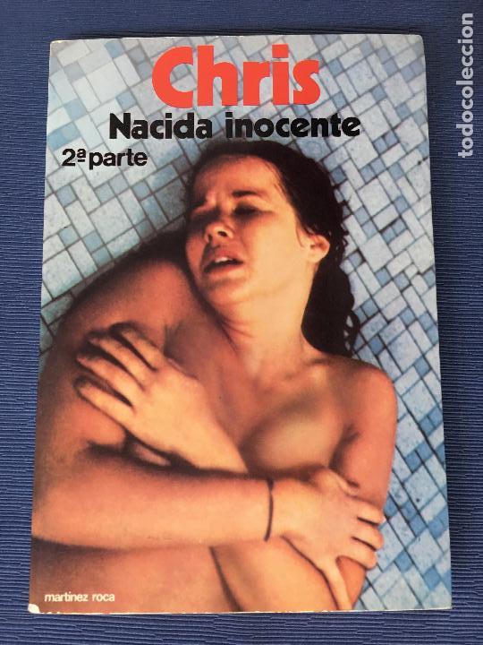 Libros: CHIRIS NACIDA INOCENTE 2&ordf; PARTE de Paul May -1978 - Foto 1