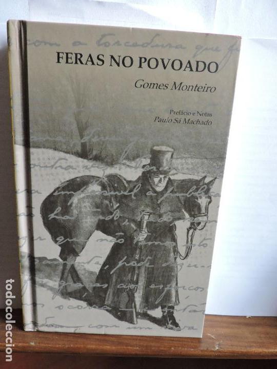 Libros: Feras no povoado. MONTEIRO, Gomes. Portugal 2012. 3&ordf; Edici&oacute;n - Foto 1