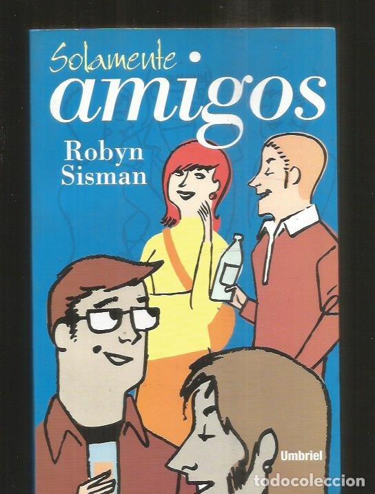 Libros: SOLAMENTE AMIGOS - SISMAN, ROBYN - Foto 2