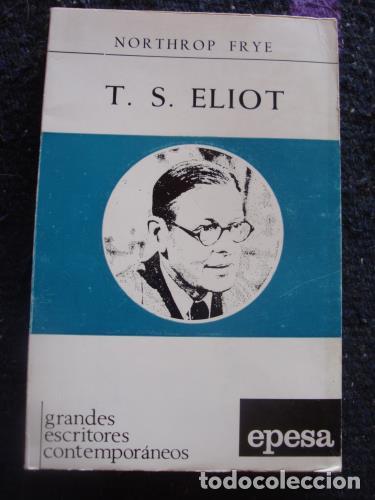 Libros: FRYE, NORTHROP (T.S. Eliot) - T. S. Eliot - Foto 1