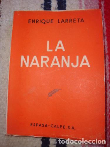 Libros: LARRETA, ENRIQUE - La naranja - Foto 1