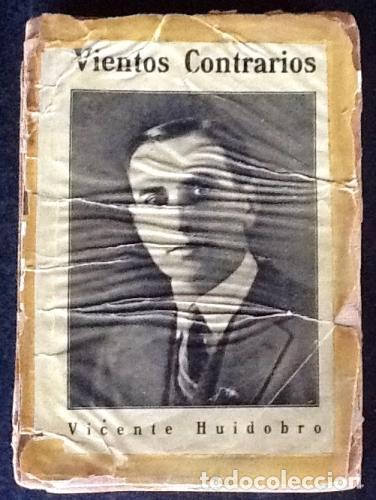 Libros: HUIDOBRO, VICENTE - Vientos Contrarios - Foto 1