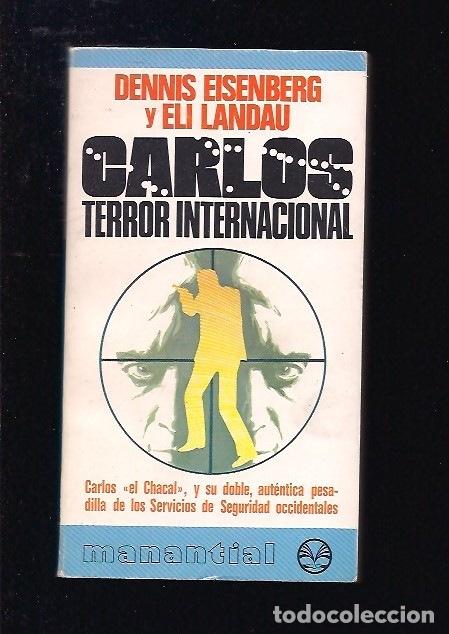 Libros: CARLOS, TERROR INTERNACIONAL - EISENBERG, DENNIS Y LANDAU, ELI - Foto 2