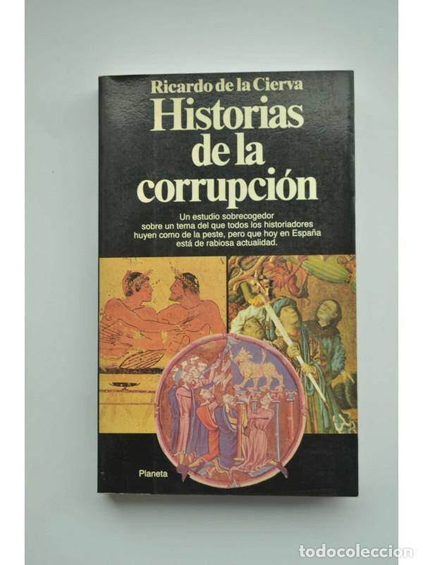 Libros: Historia de la corrupci&oacute;n - CIERVA, Ricardo de la - Foto 1