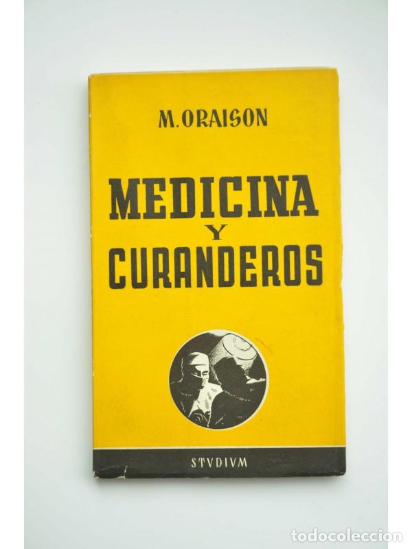 Libros: Medicina y curanderos - ORAISON, Marcos - Foto 1