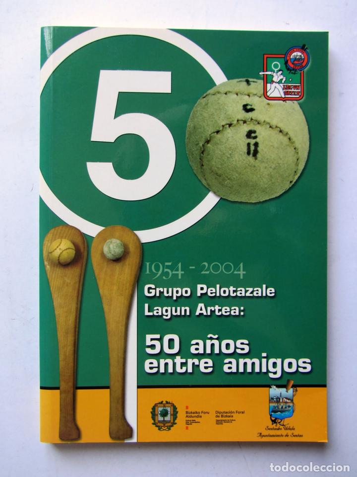 Livros em segunda m&atilde;o: Grupo pelotazale Lagun Artea: 50 a&ntilde;os entre amigos. Ilustrado