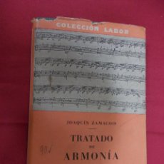 Libros: TRATADO DE ARMONIA, LIBRO II, JOAQUIN ZAMACOIS. EDITORIAL LABOR. 1954. 2ª EDICIÓN.