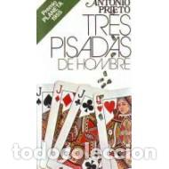 Libros: TRES PISADAS DE HOMBRE - Prieto,Antonio - Foto 1