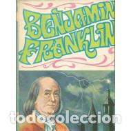 Libros: BENJAM&Iacute;N FRANKLIN - An&oacute;nimo - Foto 1