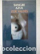 Libros: Sangre azul - Zo&eacute; Vald&eacute;s - Foto 1