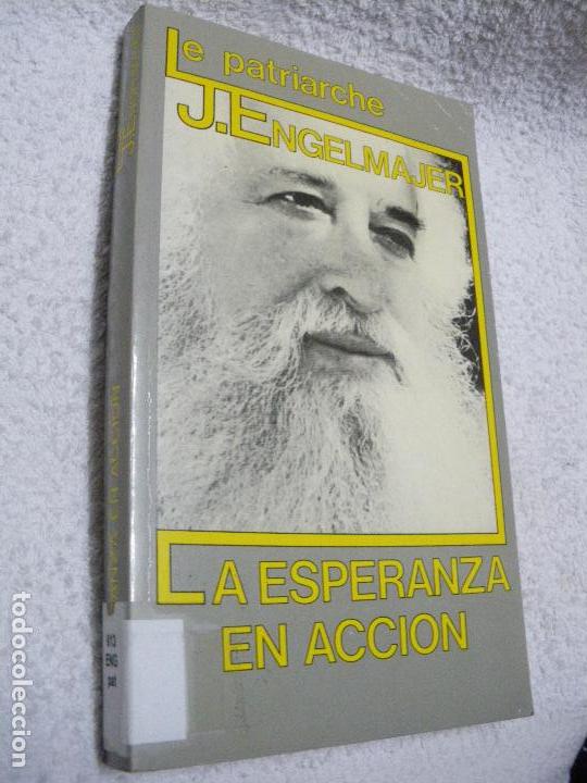 Libros: La esperanza en acci&oacute;n - Engelmajer, Lucien - Foto 1