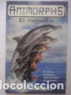 Libros: Animorphs. El mensaje - K.A. Applegate - Foto 1