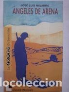 Libros: &Aacute;ngeles de arena - Jos&eacute; Luis Navarro - Foto 1