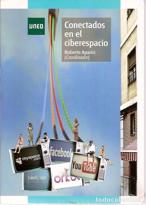 Libros: CONECTADOS EN EL CIBERESPACIO ROBERTO APARICI UNED - Foto 1