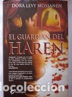 Libros: El guardi&aacute;n del har&eacute;n - Dora Levy Mossanen - Foto 1