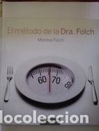 Libros: El m&eacute;todo de la Dra. Folch - Montse Folch - Foto 1