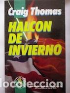Libros: Halc&oacute;n de invierno - Craig Thomas - Foto 1