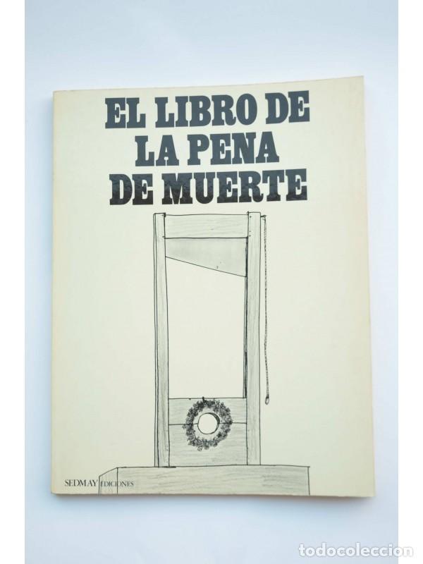 Libros: El libro de la Pena de Muerte - AUTORES VARIOS - Foto 1
