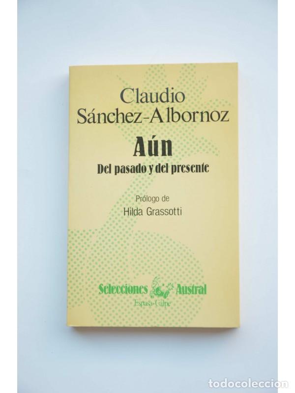 Libros: A&uacute;n. Del pasado y del presente - S&Aacute;NCHEZ - ALBORNOZ, Claudio - Foto 1