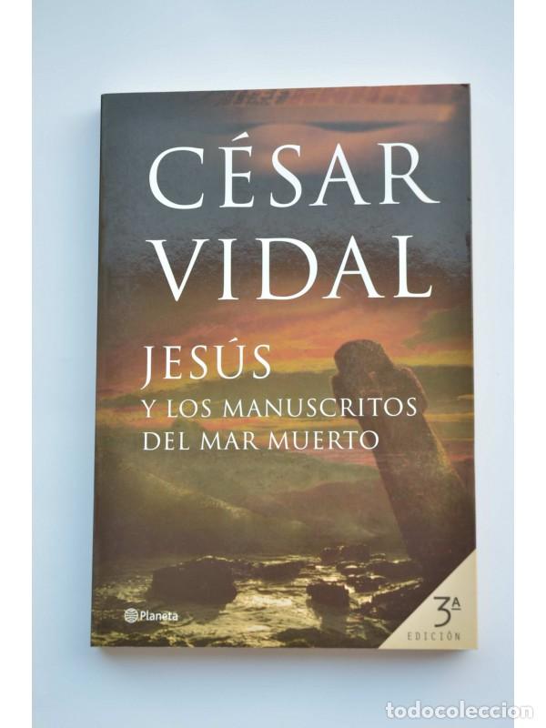 Libros: Jes&uacute;s y los manuscritos del Mar Muerto - VIDAL, C&eacute;sar - Foto 1