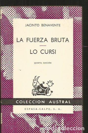 Libros: FUERZA BRUTA - LA / LO CURSI - BENAVENTE, JACINTO - Foto 2