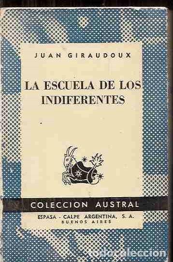 Libros: ESCUELA DE LOS INDIFERENTES - LA - GIRADOUX, JUAN - Foto 2