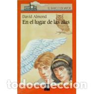 Libros: EN EL LUGAR DE LAS ALAS - Almond,David - Foto 1