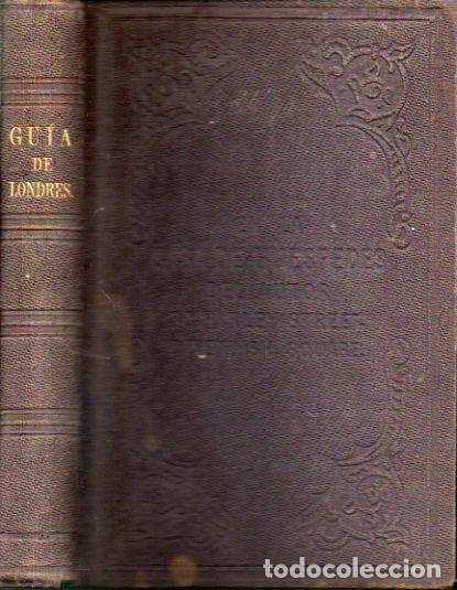 GU&Iacute;A DE LONDRES. Nueva edici&oacute;n. No conserva plano.