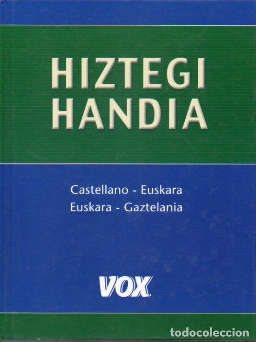 HIZTEGI HANDIA. Castellano-Euskara / Euskara-Gaztelania.