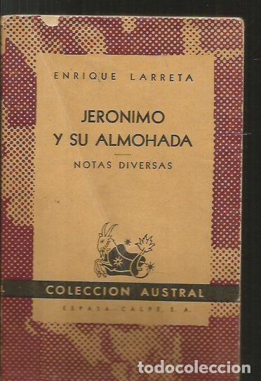 Libros: JERONIMO Y SU ALMOHADA / NOTAS DIVERSAS - LARRETA, ENRIQUE - Foto 2