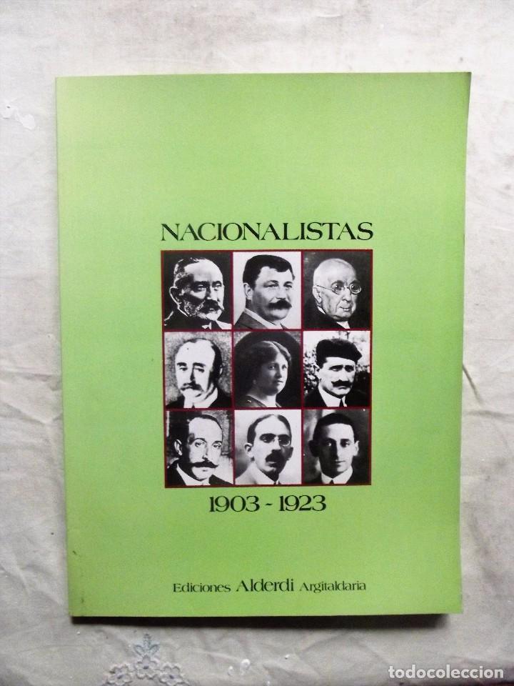 Libros: NACIONALISTAS 1903 - 1923 - Foto 1
